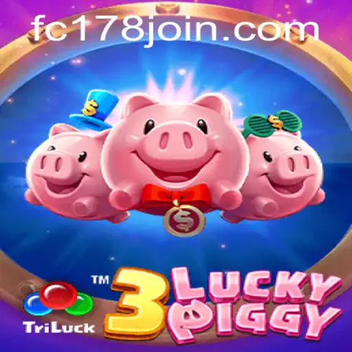 Explore 3LUCKYPIGGY at Fachai Casino