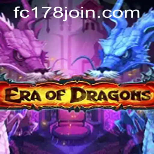 Discover the Thrilling World of EraOfDragons with Fachai Casino