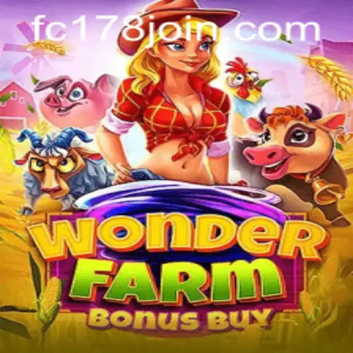 Exploring the Exciting World of WonderFarmBonusBuy at Fachai Casino