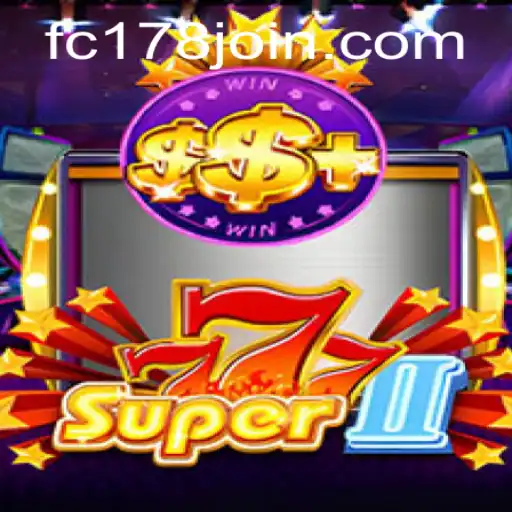 Exploring Super777II at Fachai Casino